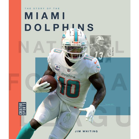 The Story Of The Miami Dolphins - By Jim Whiting (paperback) : Target