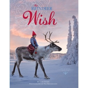 The Reindeer Wish (Hardcover) by Lori Evert - 1 of 1