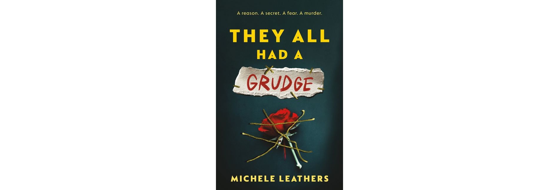They All Had a Grudge - (They All Had a Reason) by  Michele Leathers (Paperback)