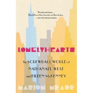 Lonelyhearts - by  Marion Meade (Paperback) - 1 of 1