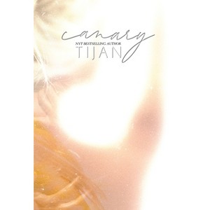 Canary - by Tijan - 1 of 1