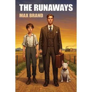 The Runaways - by  Max Brand (Paperback) - 1 of 1
