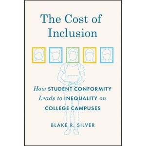 The Cost of Inclusion - by  Blake R Silver (Paperback) - 1 of 1