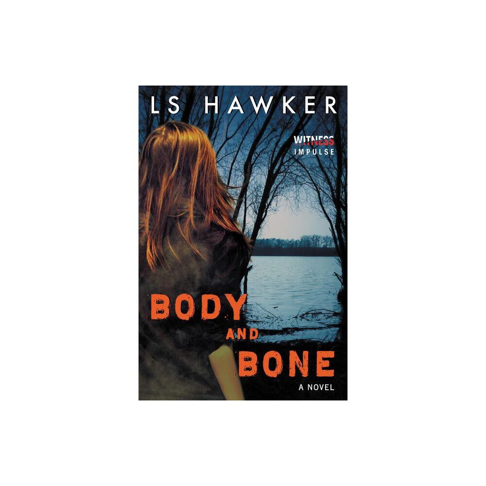 ISBN 9780062435217 product image for Body and Bone - by Ls Hawker (Paperback) | upcitemdb.com