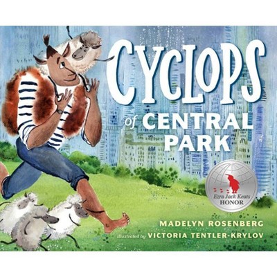 Cyclops of Central Park - by  Madelyn Rosenberg (Hardcover)