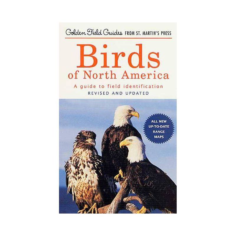 Birds of North America - (Golden Field Guide from St. Martin's Press) by  Chandler S Robbins & Bertel Bruun & Herbert S Zim (Paperback), 1 of 2