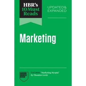 Hbr's 10 Must Reads on Marketing, Updated and Expanded (Featuring Marketing Myopia by Theodore Levitt) - (HBR's 10 Must Reads) (Paperback) - 1 of 1