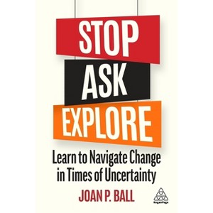 Stop, Ask, Explore - by  Joan P Ball (Paperback) - 1 of 1