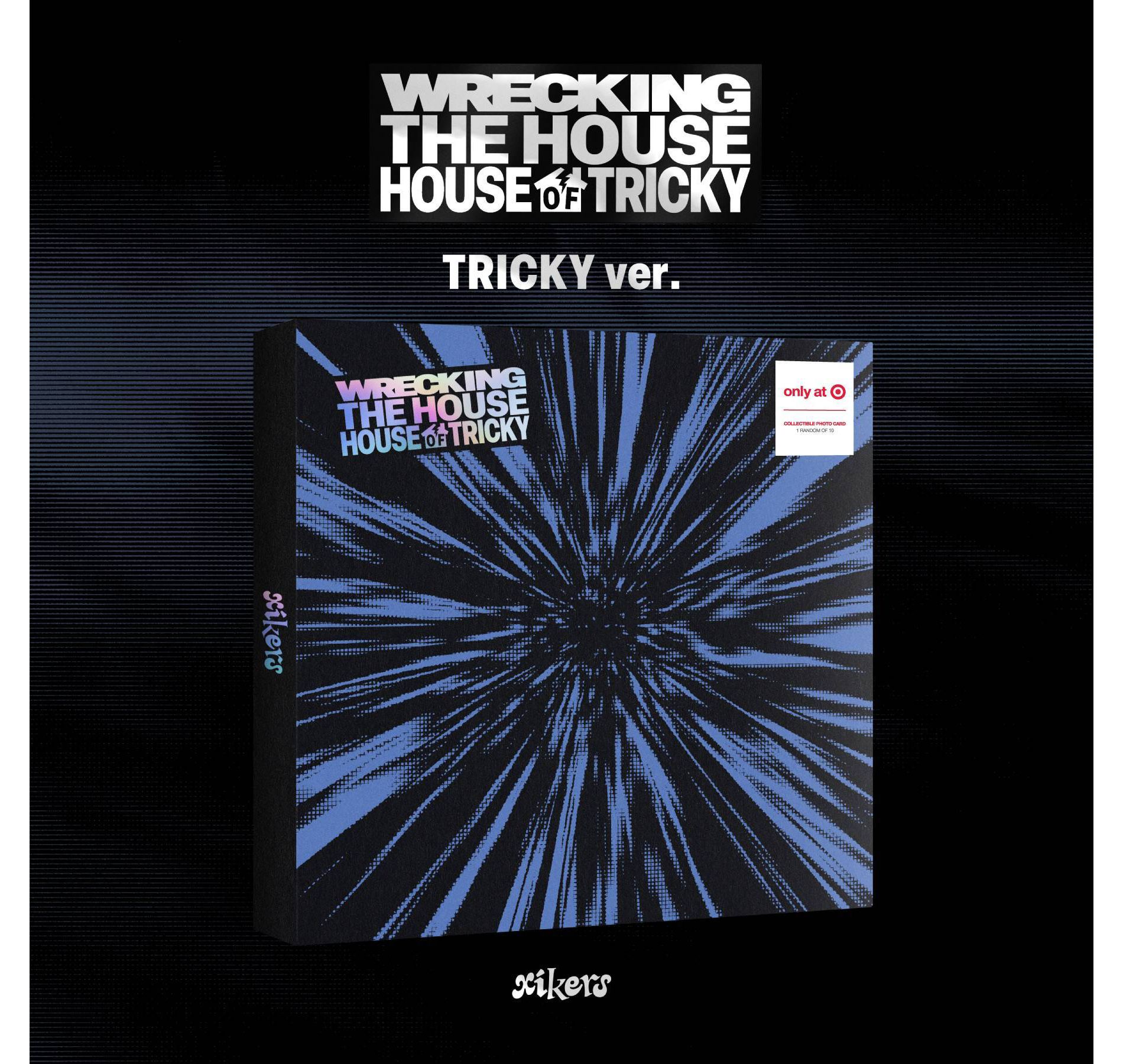 xikers - HOUSE OF TRICKY : WRECKING THE HOUSE - TRICKY Ver. (CD)