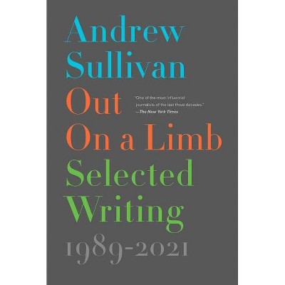 Out on a Limb - by Andrew Sullivan