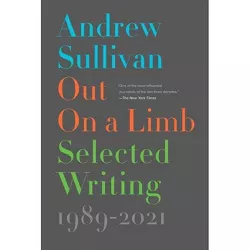 Out on a Limb - by Andrew Sullivan