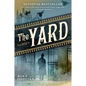 The Yard - (Scotland Yard's Murder Squad) by  Alex Grecian (Paperback)