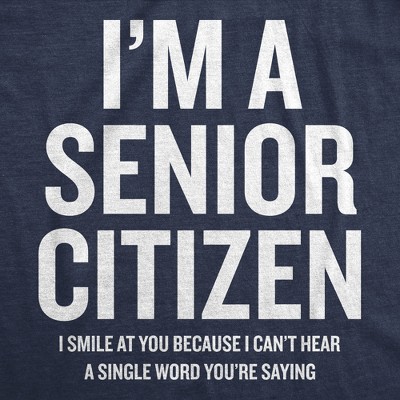 Мужские футболки Crazy Dog T-Shirts, Inc. Mens Funny T Shirts Im A Senior Citizen I Smile At Your Because I Cant Hear Sarcastic Graphic Novelty Tee for Men - Crazy Dog Men's T Shirt With M — фото 2