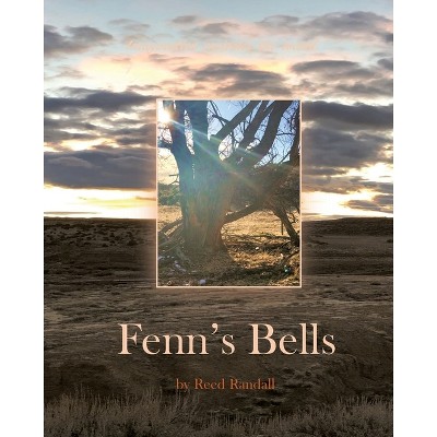 Fenn's Bells - by  Reed Randall (Paperback)