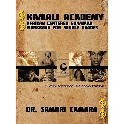 Kamali Academy - by  Samori Camara (Paperback)