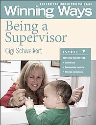 Being a Supervisor - (Winning Ways) by  Gigi Schweikert (Paperback)