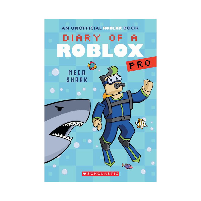 Mega Shark (Diary of a Roblox Pro #6: An Afk Book) - by  Ari Avatar (Paperback), 1 of 2