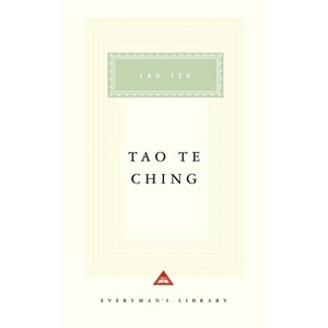 Tao Te Ching - (Everyman's Library Classics) by  Lao Tzu (Hardcover) - 1 of 1
