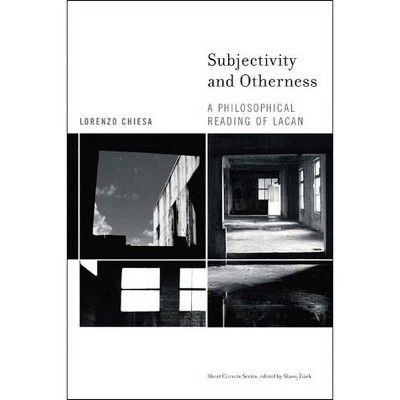 Subjectivity and Otherness - (Short Circuits) by  Lorenzo Chiesa (Paperback)