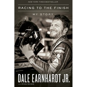 Racing to the Finish - by Dale Earnhardt Jr - 1 of 1