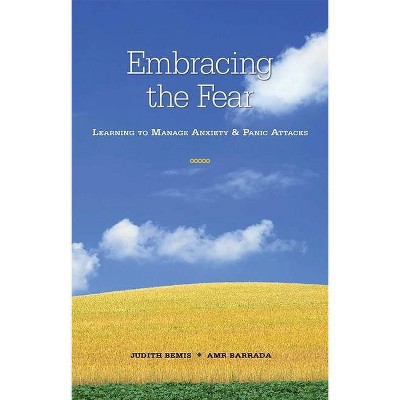 Embracing the Fear, 1 - by  Judith Bemis & Amr Barrada (Paperback)