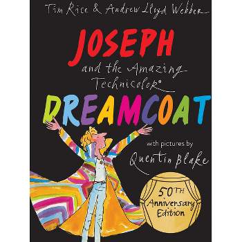 Joseph and the Amazing Technicolor Dreamcoat - by  Andrew Lloyd Webber & Tim Rice (Paperback)