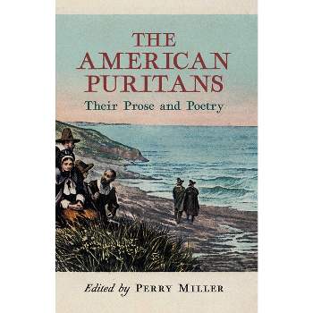 The American Puritans - by  Perry Miller (Paperback)