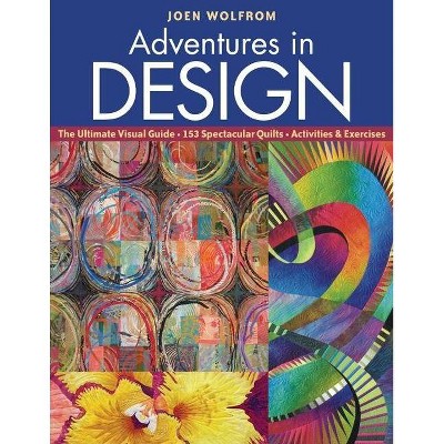  Adventures in Design - by  Joen Wolfrom (Paperback) 