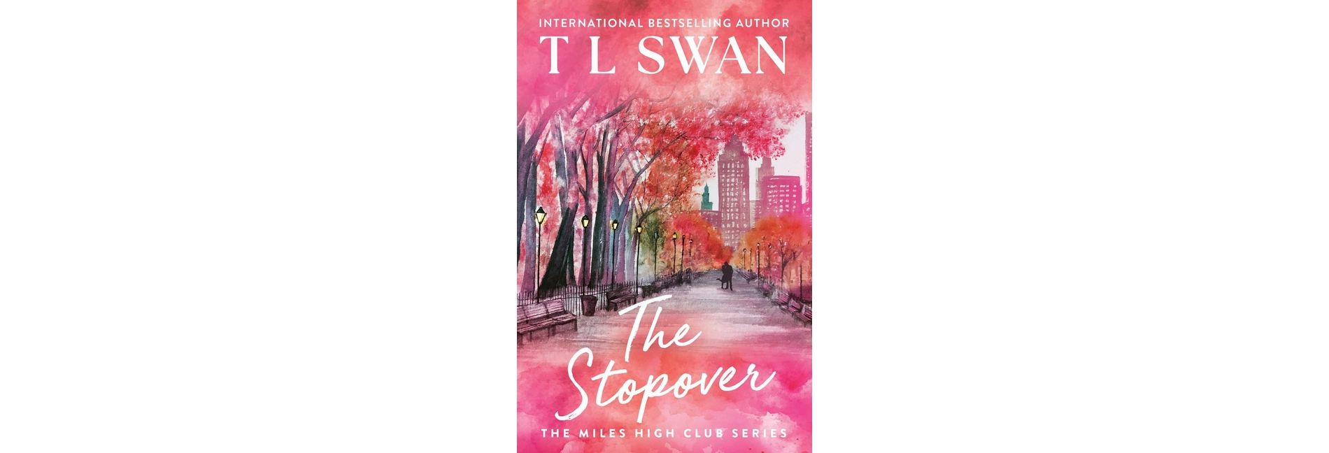 The Stopover - (The Miles High Club) by T L Swan (Paperback)