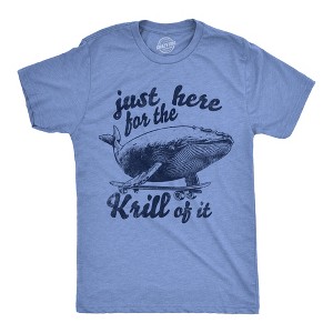 Mens Funny T Shirts Just Here For The Krill Of It Sarcastic Whale Graphic Novelty Tee For Men - Crazy Dog Men's T Shirt - 1 of 4