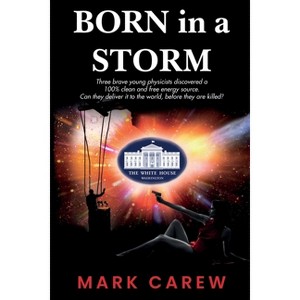 Born in a Storm - by  Mark Carew (Paperback) - 1 of 1