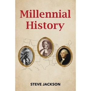 Millennial History - by  Steve Jackson (Paperback) - 1 of 1