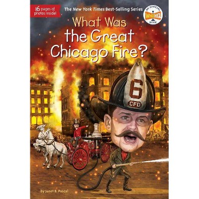 What Was the Great Chicago Fire? - (What Was?) by  Janet B Pascal & Who Hq (Paperback)