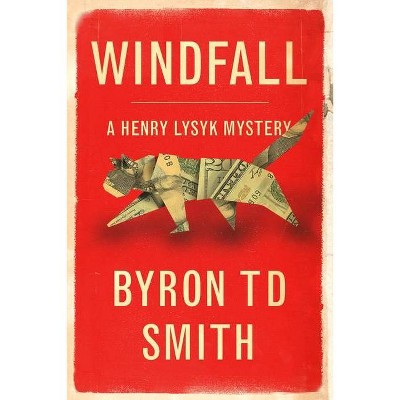 Windfall - Large Print by  Byron Td Smith (Paperback)