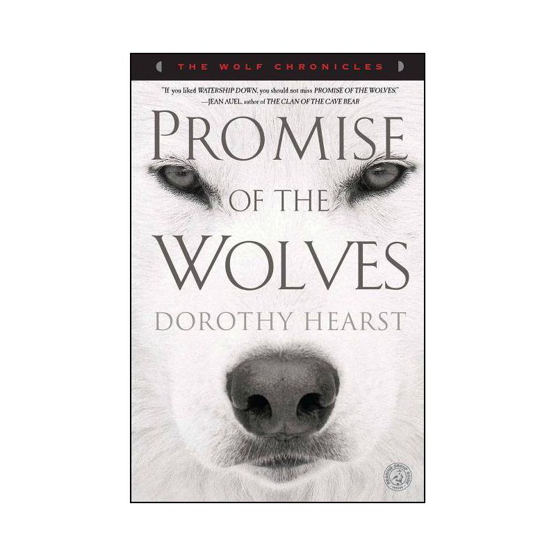 Promise of the Wolves - (Wolf Chronicles (Paperback)) by  Dorothy Hearst (Paperback), 1 of 2