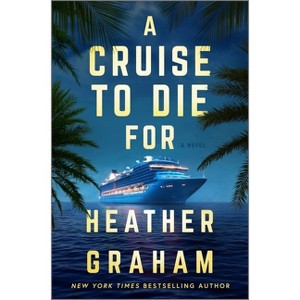 A Cruise to Die for - by  Heather Graham (Hardcover) - 1 of 1