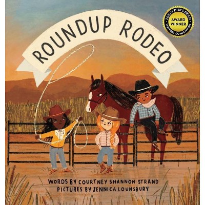 Roundup Rodeo - by  Courtney Shannon Strand (Hardcover)