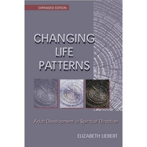 Changing Life Patterns - by  Elizabeth Liebert (Paperback) - 1 of 1