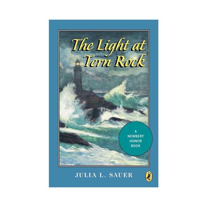 The Light at Tern Rock - (Newbery Library, Puffin) by  Julia L Sauer (Paperback), 1 of 2