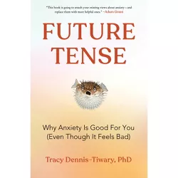 Future Tense - by  Tracy Dennis-Tiwary (Hardcover)