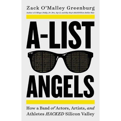 A-List Angels - by  Zack O'Malley Greenburg (Hardcover)