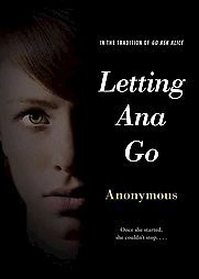 Letting Ana Go (Paperback) by Anonymous