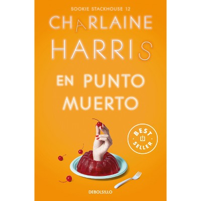 En Punto Muerto / Deadlocked - by  Charlaine Harris (Paperback)