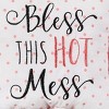 C&F Home 10" x 10" Bless This Hot Mess Printed and Embroidered Small Petite Throw Pillow - image 3 of 3