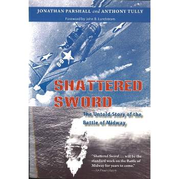 Shattered Sword - by Jonathan Parshall & Anthony Tully