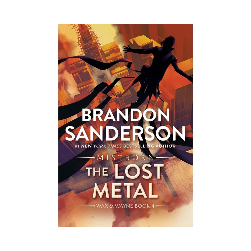 The Lost Metal - (Mistborn Saga) by Brandon Sanderson, 1 of 2