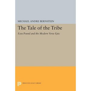 The Tale of the Tribe - (Princeton Legacy Library) by  Michael André Bernstein (Paperback) - 1 of 1