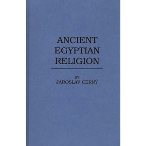 Ancient Egyptian Religion - by  Diane Kincaid Blair (Hardcover) - 1 of 1