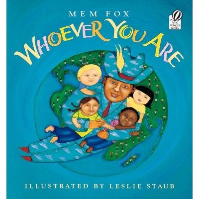 Whoever You Are - (Reading Rainbow Books) by  Mem Fox (Paperback)