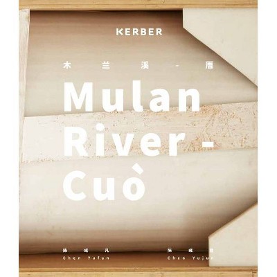 Chen Yufan & Chen Yujun: Mulan River - (Paperback)